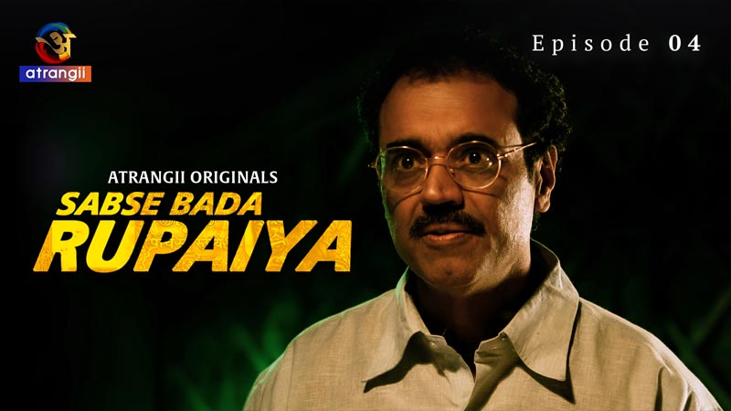 Sabse Bada Rupaiya | Season 01 | Episode 04